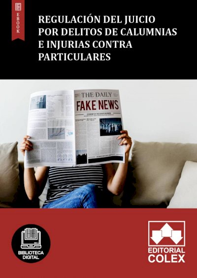 Regulación del juicio por delitos de calumnias e injurias contra particulares