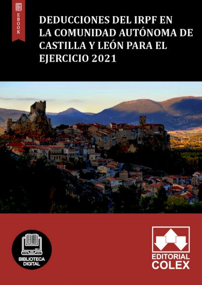 Deducciones del IRPF en la Comunidad Autónoma de Castilla y León para el ejercicio 2021