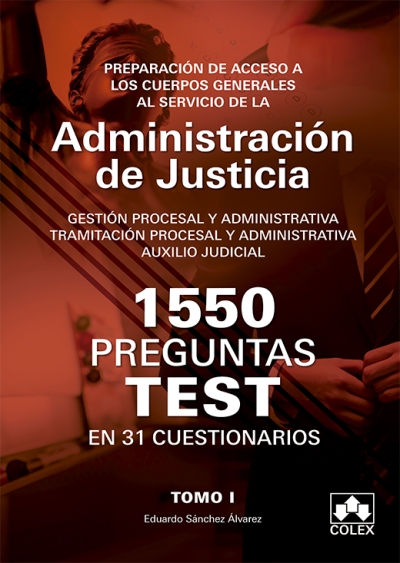 1550 PREGUNTAS TEST EN 31 CUESTIONARIOS para opositores a Cuerpos generales de Justicia