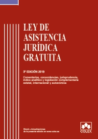Ley de Asistencia Jurídica Gratuita - Código comentado (Edición 2019)