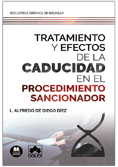 Tratamiento y efectos de la caducidad en el procedimiento sancionador