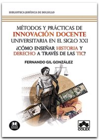 Métodos y prácticas de innovación docente universitaria en el Siglo XXI