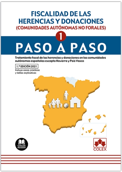 Fiscalidad de las herencias y donaciones (comunidades autónomas no forales). Paso a paso