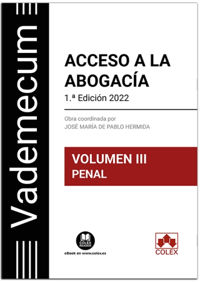 Vademecum Acceso a la abogacía. Volumen III. Parte específica penal