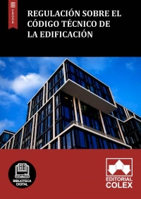 Regulación sobre el Código Técnico de la Edificación