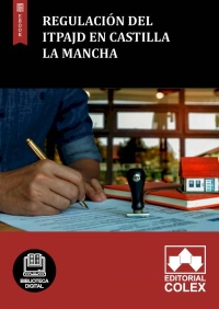 Regulación del ITPAJD en Castilla La Mancha