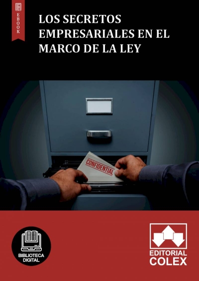 Los secretos empresariales en el marco de la Ley