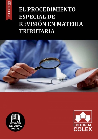 El procedimiento especial de revisión en materia tributaria