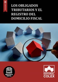Los obligados tributarios y el registro del domicilio fiscal