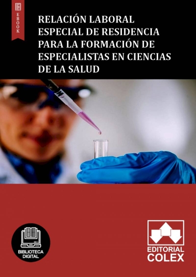 Relación laboral especial de residencia para la formación de especialistas en ciencias de la salud