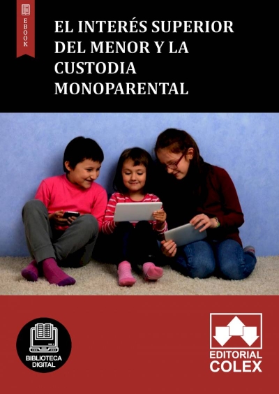 El interés superior del menor y la custodia monoparental