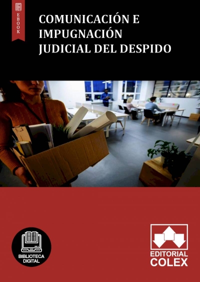 Comunicación e impugnación judicial del despido