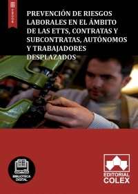 Prevención de riesgos laborales en el ámbito de las ETTs, Contratas y Subcontratas, Autónomos y Trabajadores Desplazados