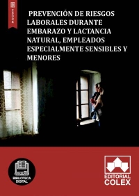 Prevención de Riesgos Laborales durante embarazo y lactancia natural, empleados especialmente sensibles y menores