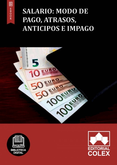 Salario: Modo de pago, atrasos, anticipos e impago