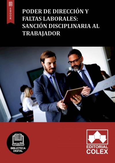 Poder de dirección y faltas laborales: sanción disciplinaria al trabajador