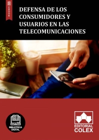 Defensa de los consumidores y usuarios en las telecomunicaciones