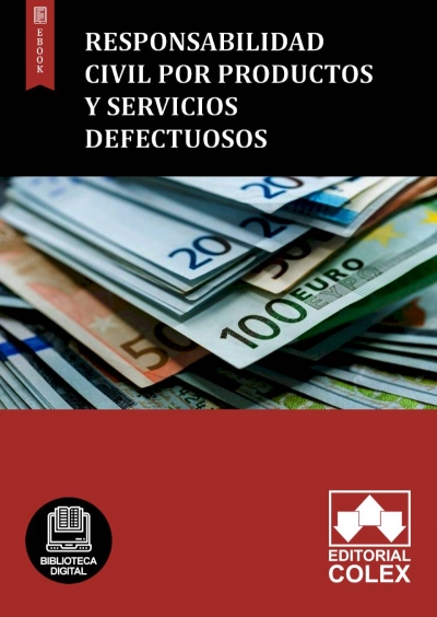 Responsabilidad civil por productos y servicios defectuosos