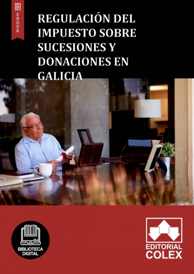 Regulación del Impuesto sobre Sucesiones y Donaciones en Galicia
