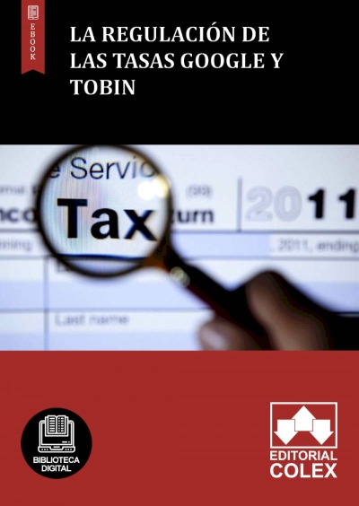 La regulación de las Tasas Google y Tobin