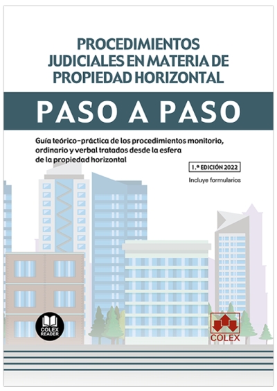 Procedimientos judiciales en materia de propiedad horizontal. Paso a paso