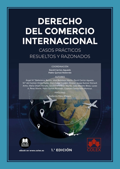 Derecho del Comercio Internacional. Casos prácticos resueltos y razonados