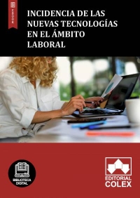 Incidencia de las nuevas tecnologías en el ámbito laboral