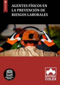 Agentes físicos en la Prevención de Riesgos laborales