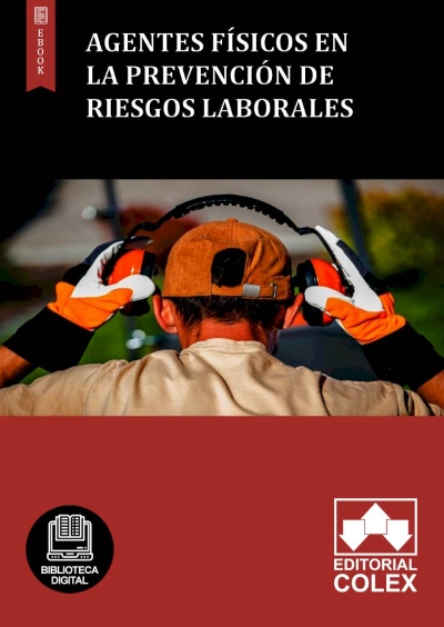 Agentes físicos en la Prevención de Riesgos laborales